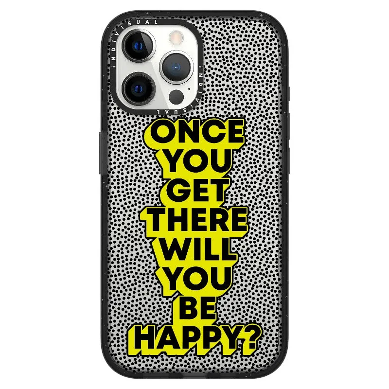 "Once You Get There Will You Be Happy"_iPhone Ultra-Impact Case [1506809]