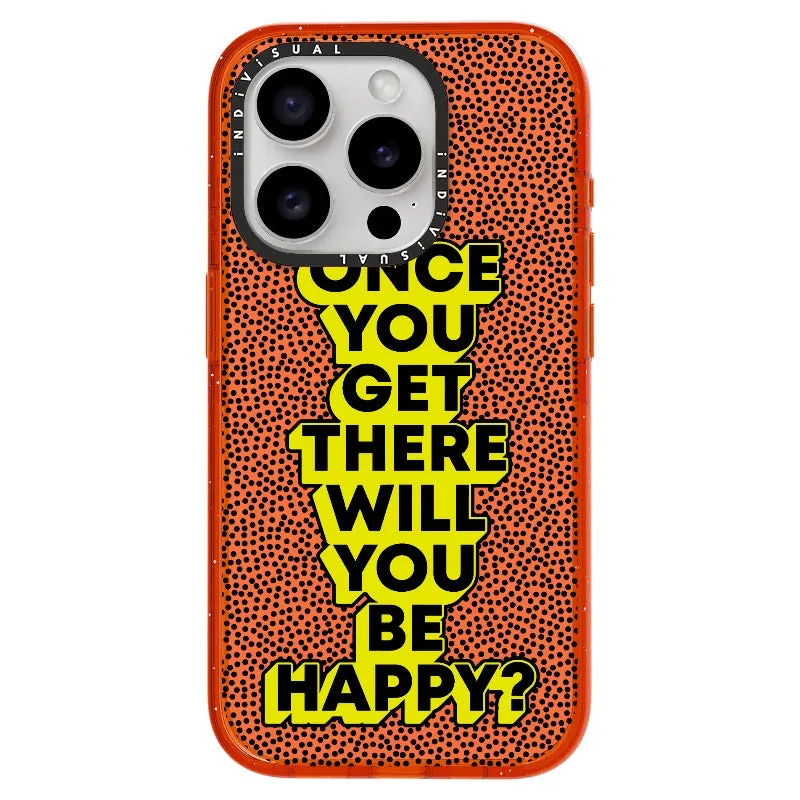 "Once You Get There Will You Be Happy"_iPhone Ultra-Impact Case [1506809]