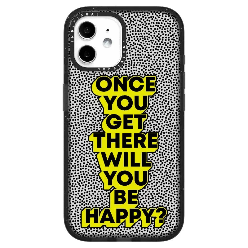 "Once You Get There Will You Be Happy"_iPhone Ultra-Impact Case [1506809]