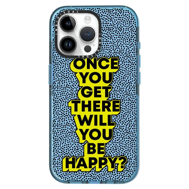 "Once You Get There Will You Be Happy"_iPhone Ultra-Impact Case [1506809]