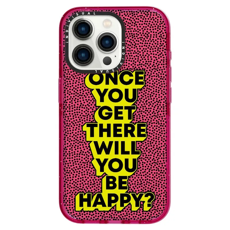 "Once You Get There Will You Be Happy"_iPhone Ultra-Impact Case [1506809]