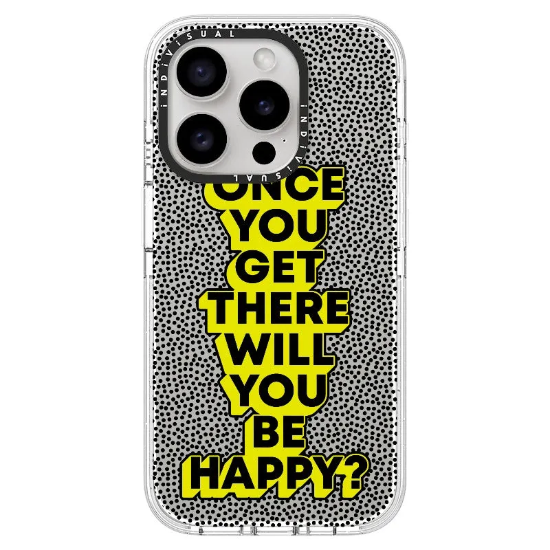 "Once You Get There Will You Be Happy"_iPhone Ultra-Impact Case [1506809]