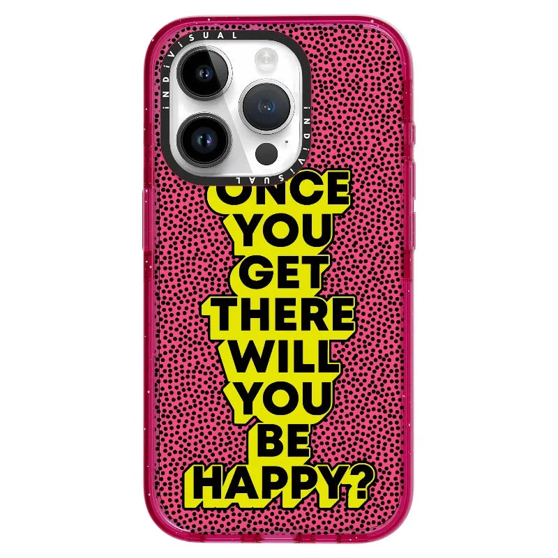 "Once You Get There Will You Be Happy"_iPhone Ultra-Impact Case [1506809]