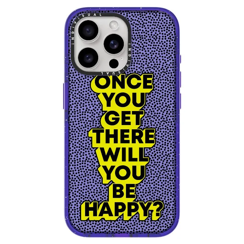 "Once You Get There Will You Be Happy"_iPhone Ultra-Impact Case [1506809]