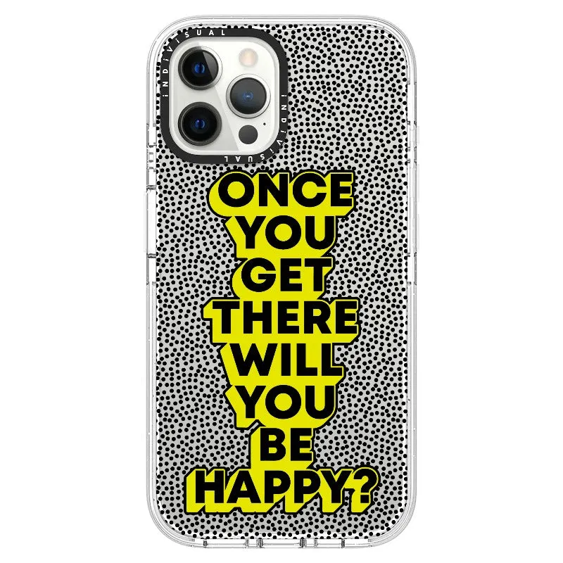 "Once You Get There Will You Be Happy"_iPhone Ultra-Impact Case [1506809]