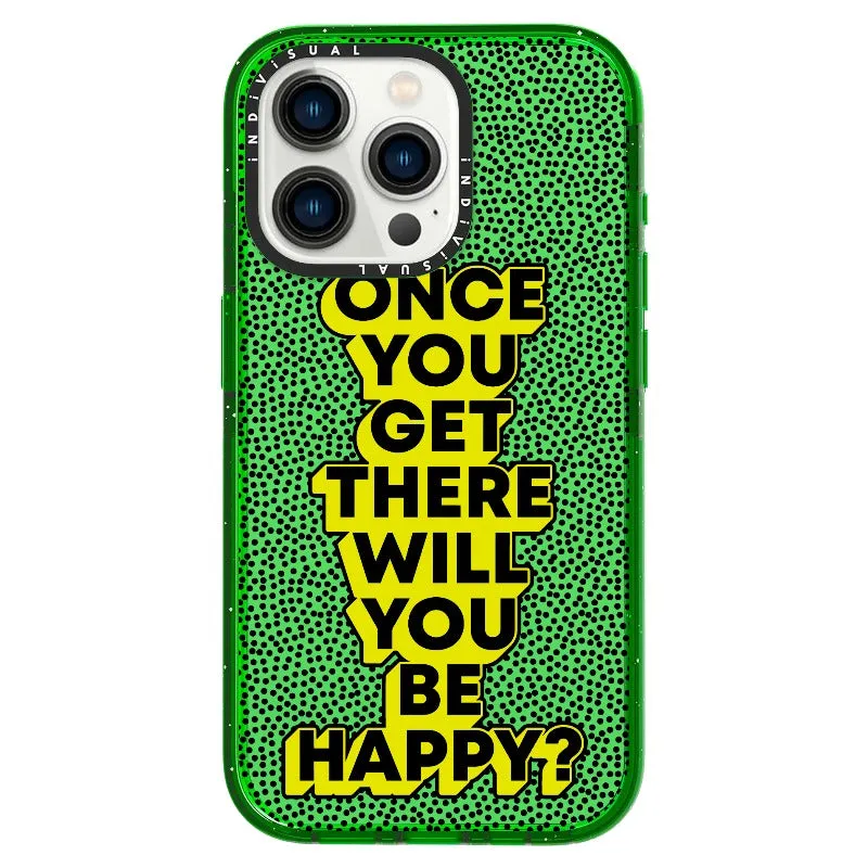 "Once You Get There Will You Be Happy"_iPhone Ultra-Impact Case [1506809]