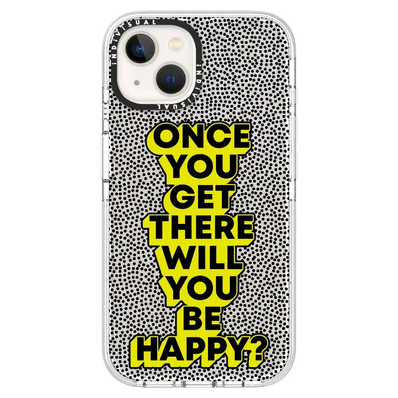 "Once You Get There Will You Be Happy"_iPhone Ultra-Impact Case [1506809]